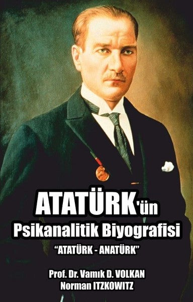 Atatürk'ün Psikanalitik Biyografisi - Pusula Yayınevi (Ankara) Kitap