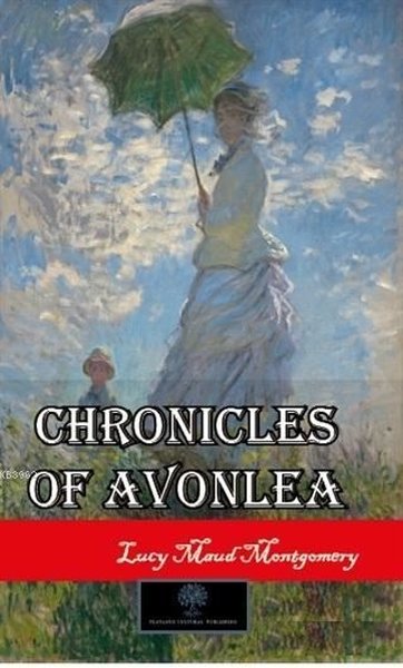 Chronicles of Avonlea - Platanus Publishing Kitap