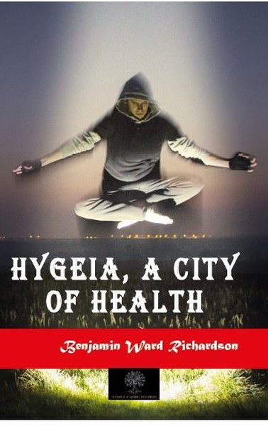 Hygeia A City of Health - Platanus Publishing Kitap