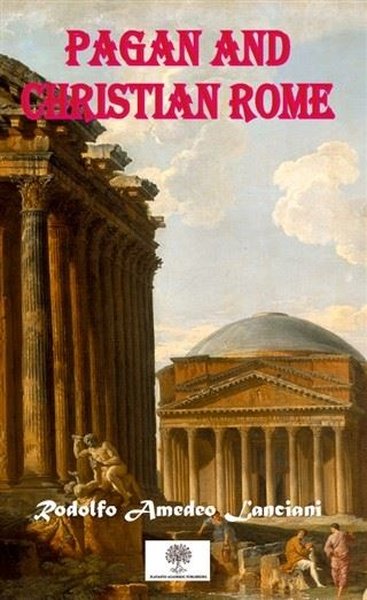Pagan And Christian Rome - Platanus Publishing Kitap