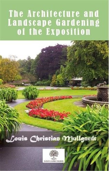 The Architecture And Landscape Gardening Of The Exposition - Platanus Publishing Kitap