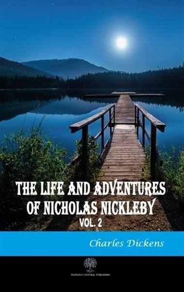 The Life And Adventures of Nicholas Nickleby Vol 2 - Platanus Publishing Kitap
