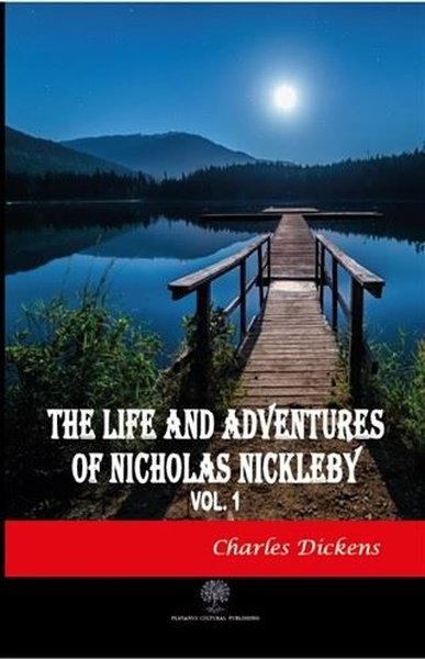 The Life And Adventures of Nicholas Nickleby Vol 1 - Platanus Publishing Kitap