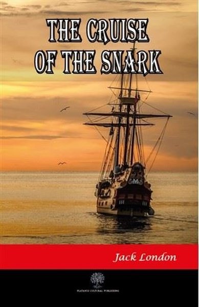 The Cruise Of The Snark - Platanus Publishing Kitap