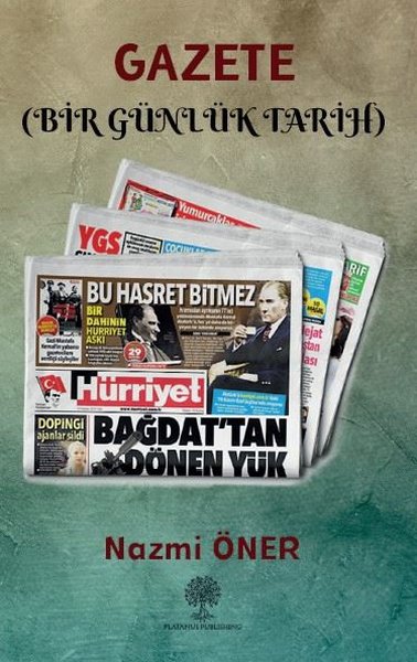 Gazete - Bir Günlük Tarih - Platanus Publishing Kitap