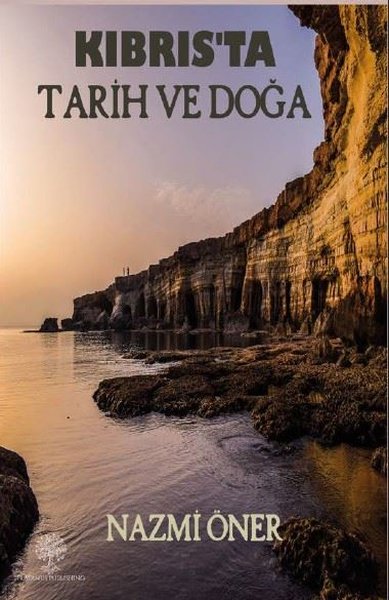 Kıbrıs'ta Tarih ve Doğa - Platanus Publishing Kitap