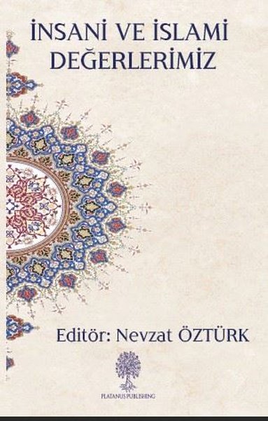 İnsani ve İslami Değerlerimiz - Platanus Publishing Kitap