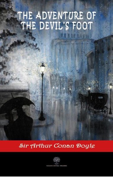 The Adventure of the Devil's Foot - Platanus Publishing Kitap