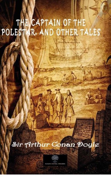 The Captain of the Polestar and Other Tales - Platanus Publishing Kitap