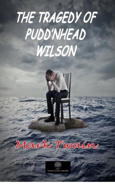The Tragedy of Pudd'nhead Wilson - Platanus Publishing Kitap