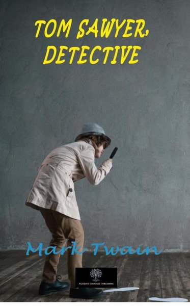 Tom Sawyer Detective - Platanus Publishing Kitap