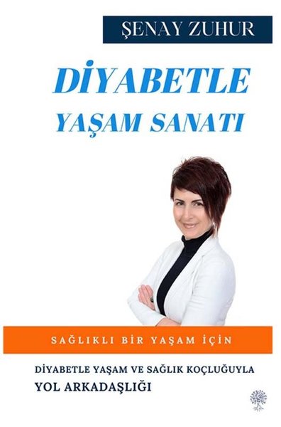 Diyabetle Yaşam Sanatı - Platanus Publishing Kitap