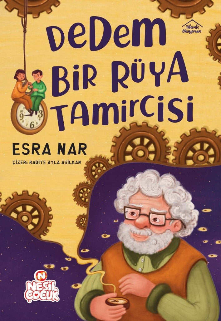 Dedem Bir Rüya Tamircisi – Nesil Çocuk Yayınları kitap kapağı