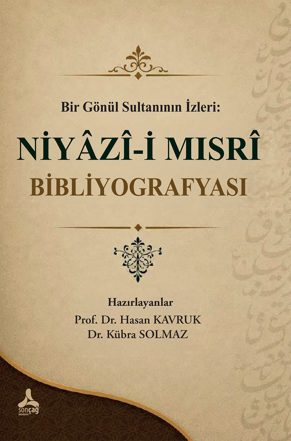 Bir Gönül Sultanının İzleri - Niyazi-i Mısri Bibliyografyası – Sonçağ kitap kapağı