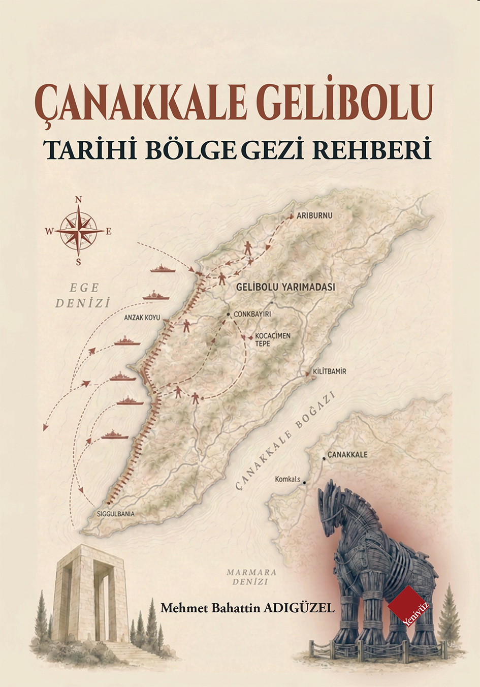 Çanakkale-Gelibolu Tarihi Bölge Gezi Rehberi – Yeniyüz Yayınları kitap kapağı