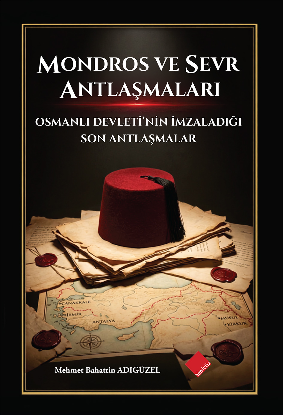 Mondros Ve Sevr Antlaşmaları – Yeniyüz Yayınları kitap kapağı