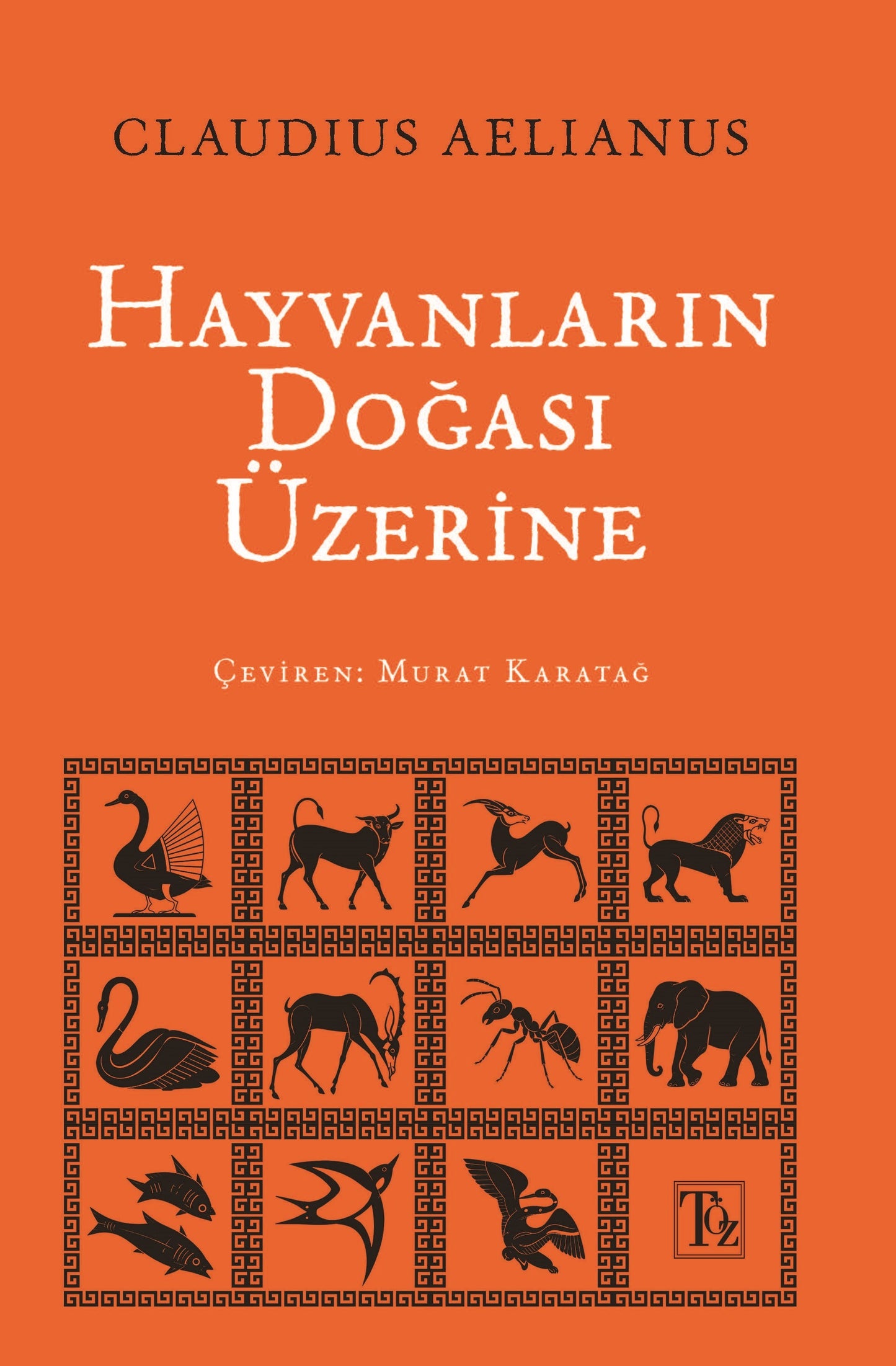 Hayvanların Doğası Üzerine – Töz Yayınları kitap kapağı