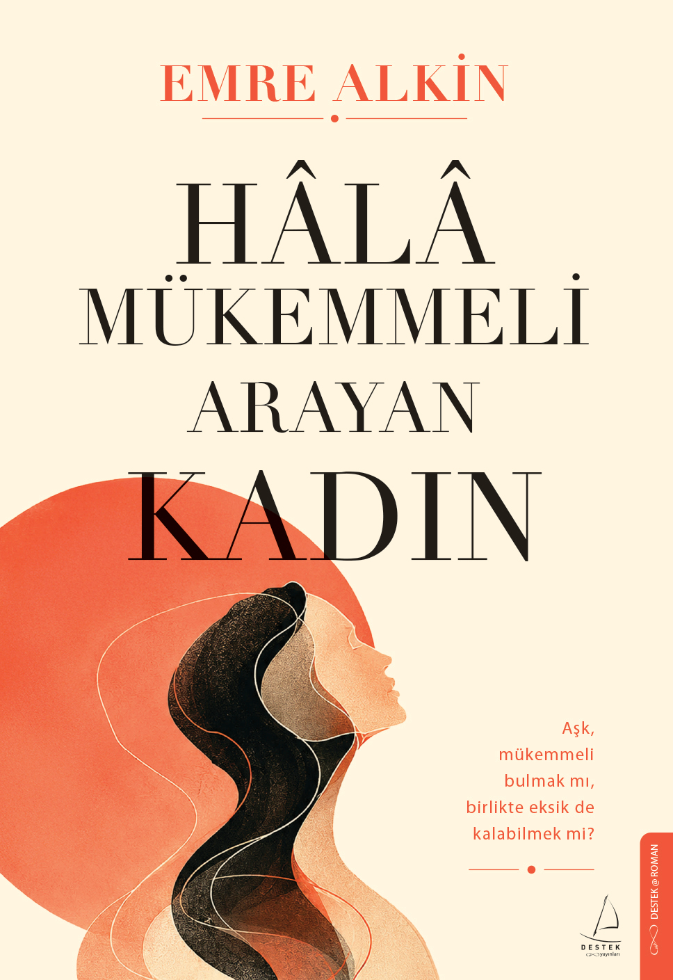 Hala Mükemmeli Arayan Kadın – Destek Yayınları kitap kapağı