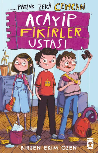 Patlak Zeka Cemcan - Acayip Fikirler Ustası – Timaş Çocuk kitap kapağı