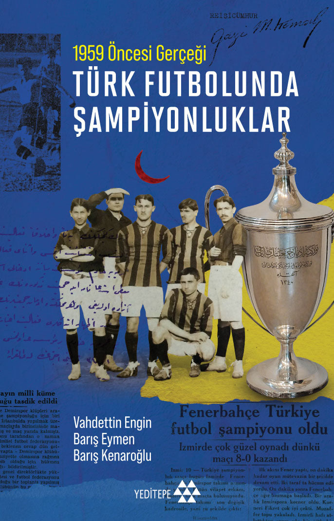 Türk Futbolunda Şampiyonluklar – Yeditepe Yayınevi kitap kapağı