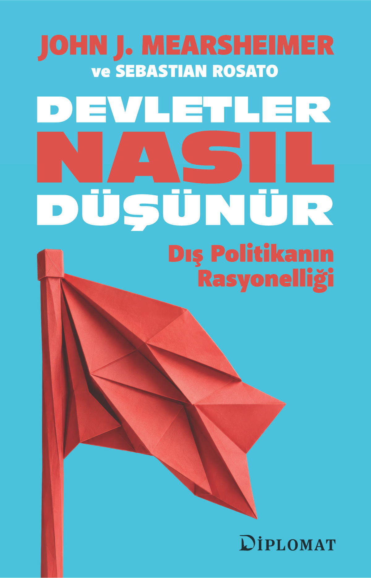 Devletler Nasıl Düşünür – Diplomat kitap kapağı
