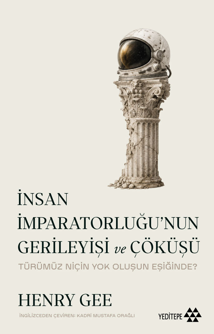 İnsan İmparatorluğu’nun Gerileyişi ve Çöküşü – Yeditepe Yayınevi kitap kapağı