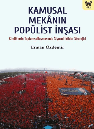 Kamusal Mekanın Popülist İnşası – Nika Yayınevi kitap kapağı