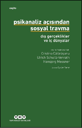 Psikanaliz Açısından Sosyal Travma - Dış Gerçeklikler ve İç Dünyalar – Yapı Kredi Yayınları kitap kapağı