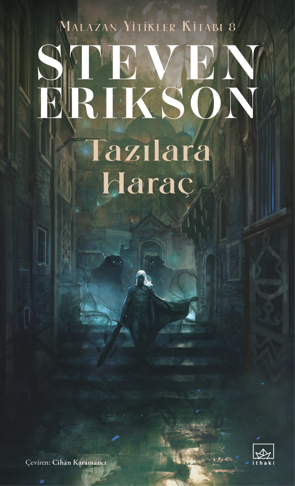 Tazılara Haraç - Malazan Yitikler Kitabı 8 – İthaki Yayınları kitap kapağı