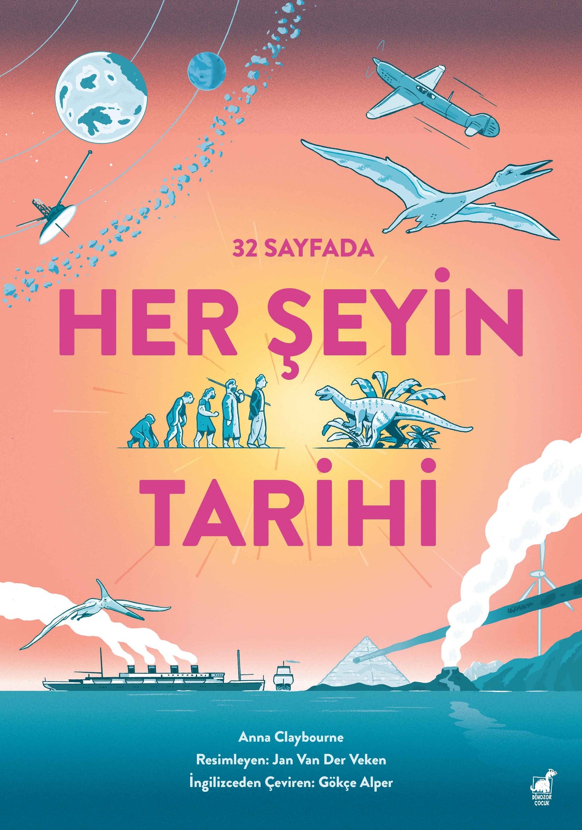 32 Sayfada Her Şeyin Tarihi – Dinozor Çocuk kitap kapağı