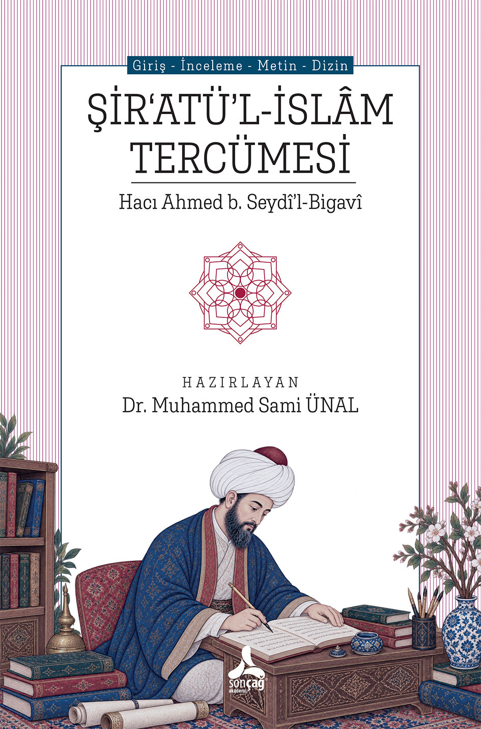 Şir'Atü'l-İslam Tercümesi - Hacı Ahmed B. Seydi'l-Bigavi – Sonçağ kitap kapağı
