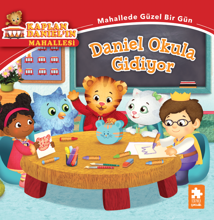 Daniel Okula Gidiyor - Kaplan Daniel’ın Mahallesi – Eksik Parça Yayınları kitap kapağı
