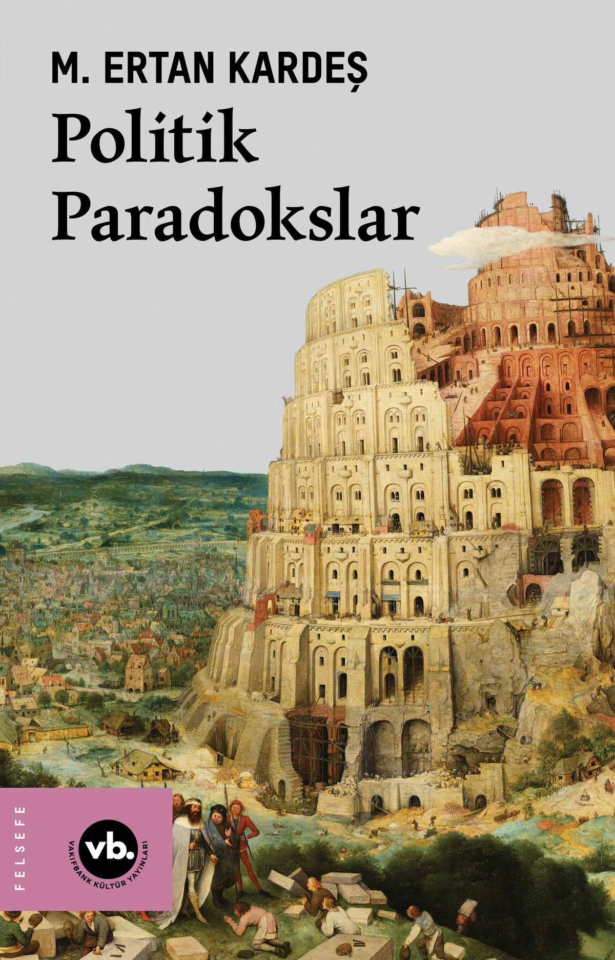 Politik Paradokslar – Vakıfbank Kültür Yayınları kitap kapağı