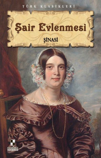 Şair Evlenmesi - Anonim Yayıncılık Kitap