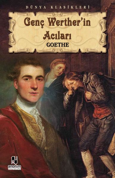 Genç Werther’in Acıları - Anonim Yayıncılık Kitap