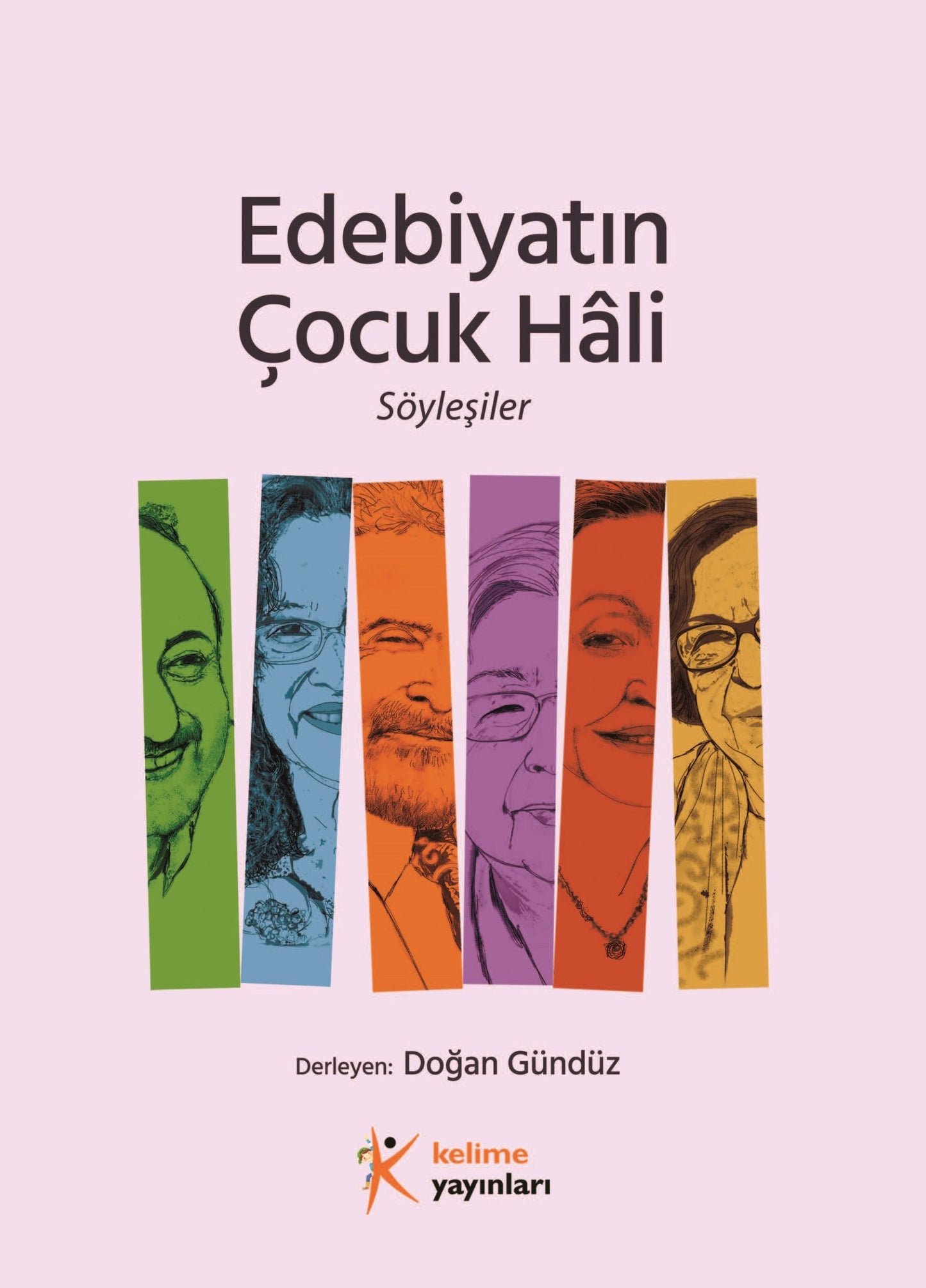 Edebiyatın Çocuk Hâli, Söyleşiler - Doğan Gündüz