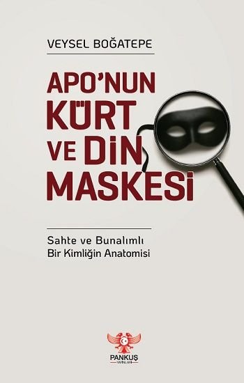 Apo’nun Kürt ve Din Maskesi - Pankuş Yayınları Kitap