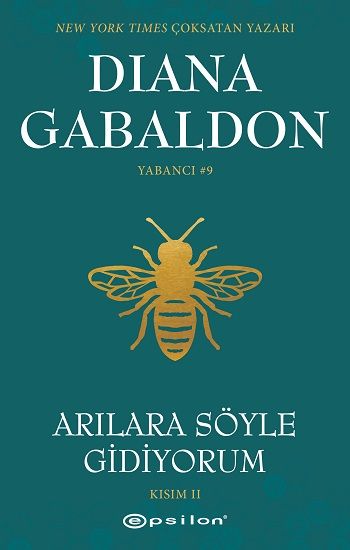 Arılara Söyle Gidiyorum Yabancı #9 - Epsilon Yayınları Kitap