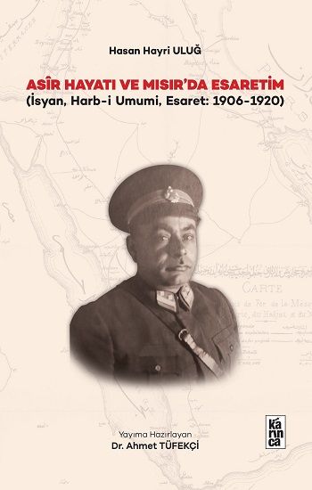 Asir Hayatı ve Mısır’da Esaretim - Karınca Yayınları Kitap