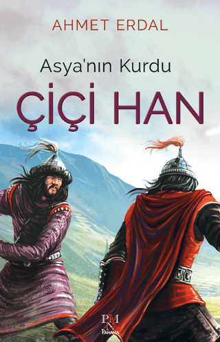 Asya’nın Kurdu Çiçi Han - Panama Yayıncılık Kitap