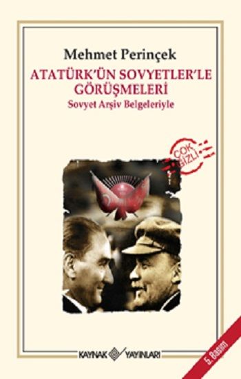 Atatürk’ün Sovyetler’le Görüşmeleri - Kaynak Yayınları Kitap