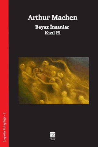Beyaz İnsanlar - Kızıl El - Laputa Yayınevi Kitap