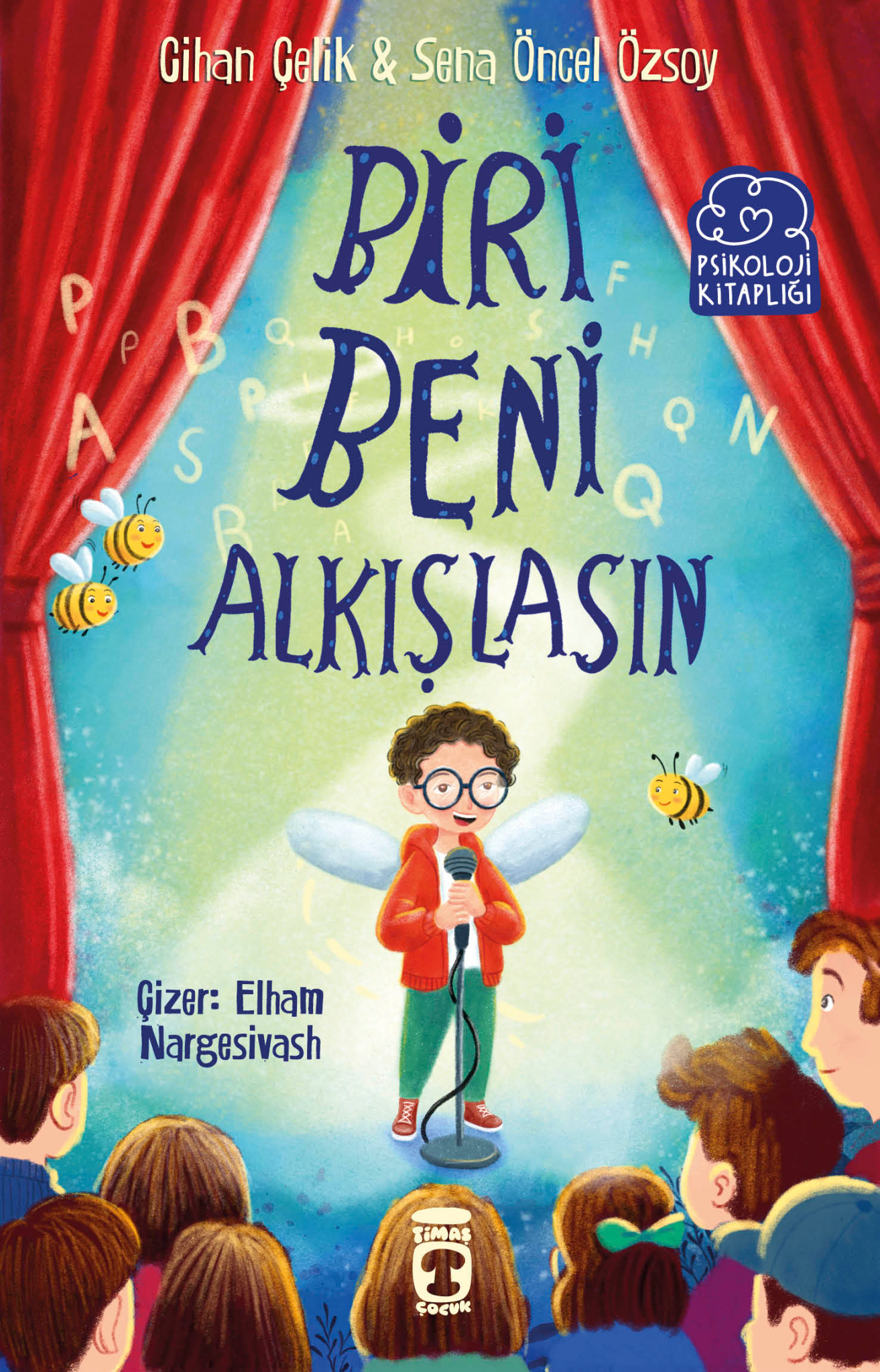 Biri Beni Alkışlasın - Timaş Çocuk Kitap