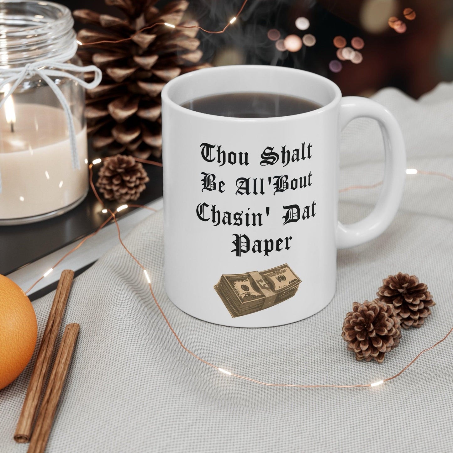 Chasin' Dat Paper 11oz Mug | Hustle Coffee Cup Gift UK - mezetto KEOLIX KEOLIX