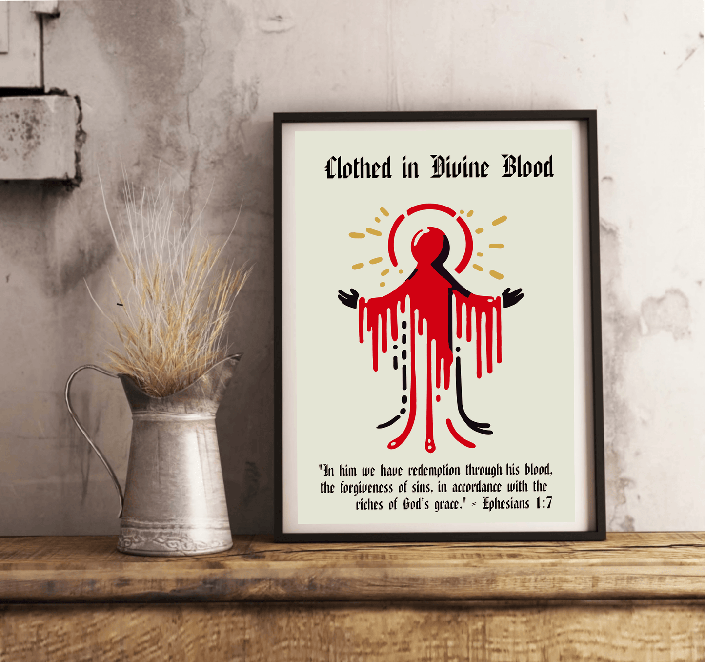 Clothed in Divine Blood Print Ephesians 1:7. - mezetto KEOLIX KEOLIX