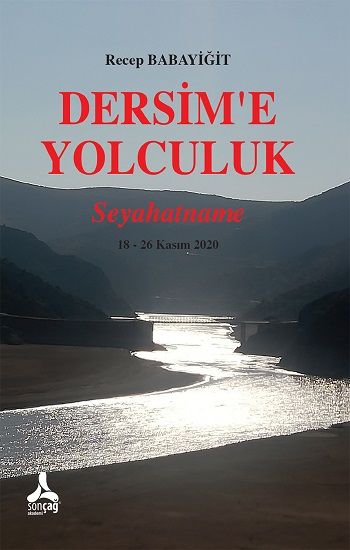 Dersim'e Yolculuk - Seyahatname - Sonçağ -Akademik Kitaplar Kitap