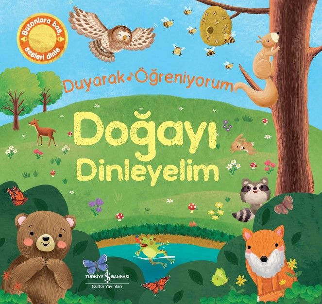 Doğayı Dinleyelim - Duyarak Öğreniyorum (Ciltli) - İş Bankası Kültür Yayınları Kitap