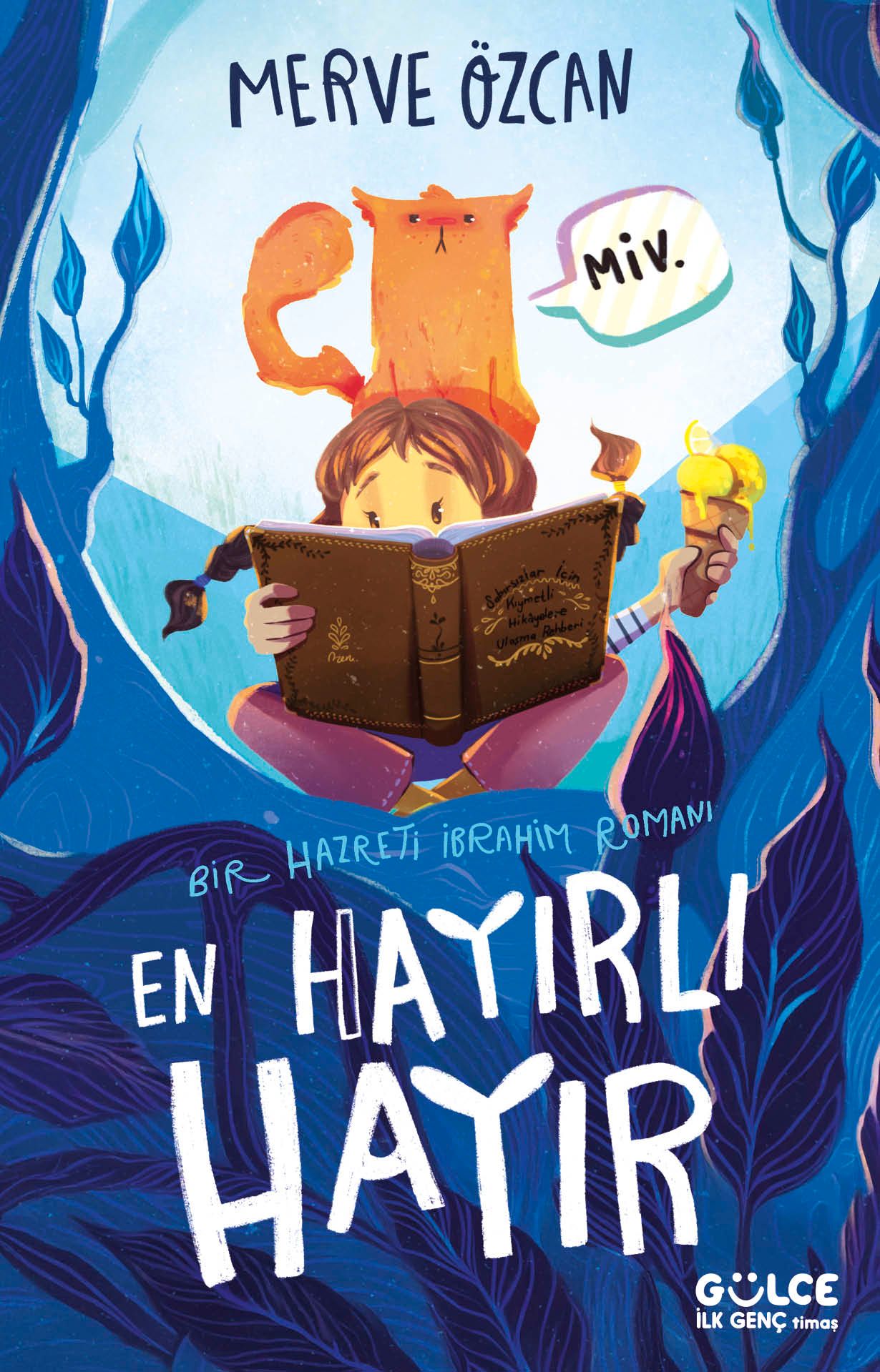 En Hayırlı "Hayır" / Bir Hazreti İbrahim Romanı - Gülce Kitap Kitap