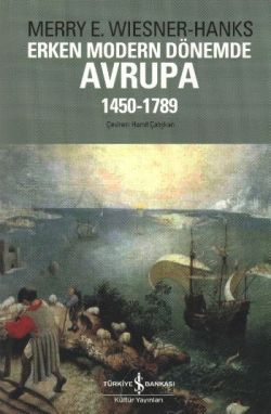 Erken Modern Dönemde Avrupa 1450 -1789 - İş Bankası Kültür Yayınları Kitap