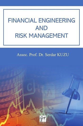 Financial Engineerıng and Risk Management